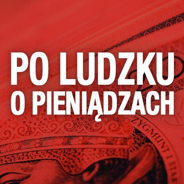 Po Ludzku o Pieniądzach Po Ludzku o Pieniądzach